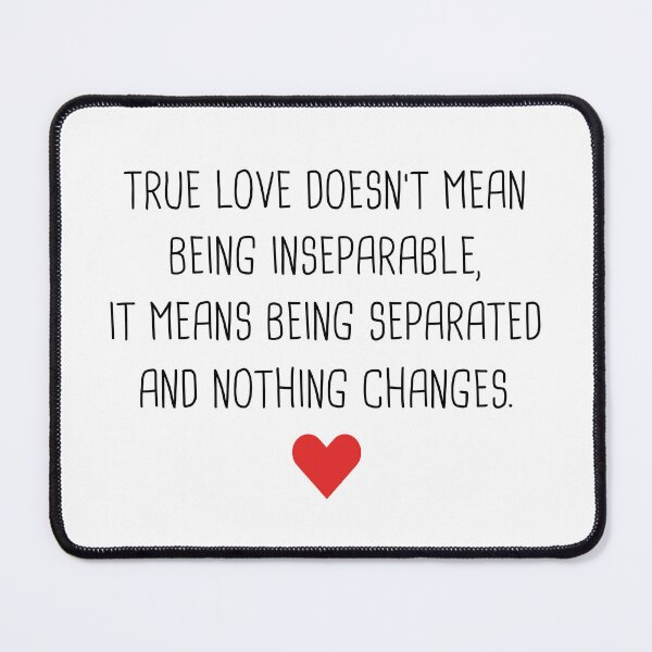Item preview, Long Distance Relationship - True Love Doesn't Mean Being Inseparable designed and sold by T-shirt For You.