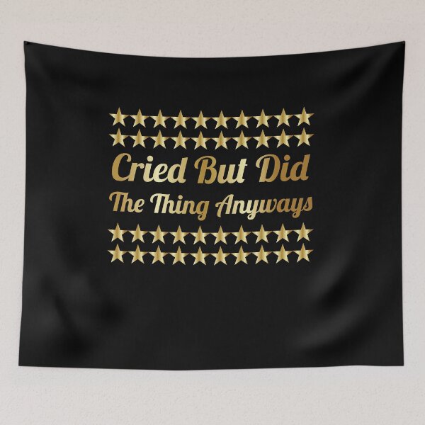 Item preview, Cried But Did The Thing Funny Gold Gradient Gift Gold Brilliant Stars And Text Design Unisex designed and sold by pedrored369.
