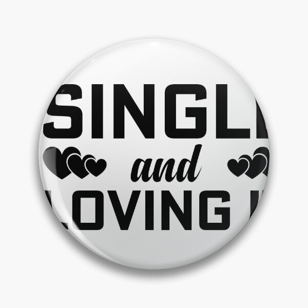 Item preview, Single And Love It , Galentines Gang,Galentines Day Squad designed and sold by Alan-NY.