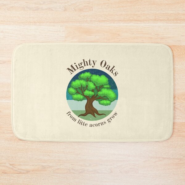 Item preview, Mighty Oaks From Little Acorns Grow - Inspirational Quotes designed and sold by Einstein12345.