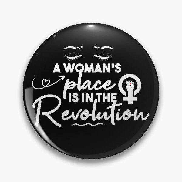 Item preview, A Woman's Place Is In The Revolution - Feminist, Resistance, Protest, Socialist designed and sold by Mer Yem.