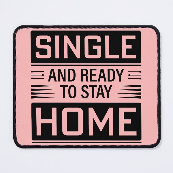 Item preview, Single And Ready To Stay Home , Galentines Gang,Galentines Day Squad designed and sold by Alan-NY.