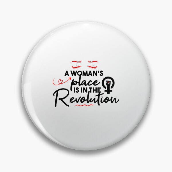 Item preview,  A Woman's Place Is In The Revolution - Feminist, Resistance, Protest, Socialist designed and sold by Mer Yem.