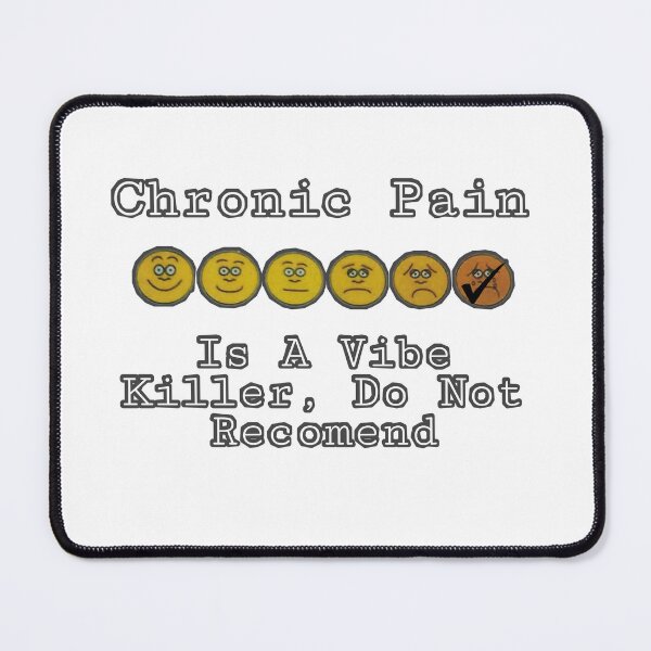 Item preview, Chronic Pain, Don't Recomend designed and sold by ParaGraphix.