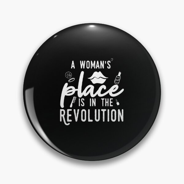 Item preview,  A Woman's Place Is In The Revolution - Feminist, Resistance, Protest, Socialist designed and sold by Mer Yem.