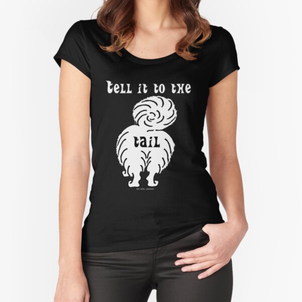 Mr Roo says Tell It To The Tail by IdeaJones Fitted Scoop T-Shirt