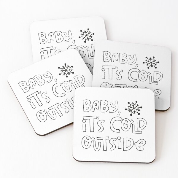 Item preview, Baby, it’s cold outside  designed and sold by sahearn1992.