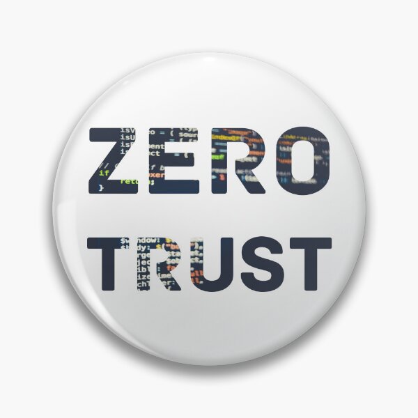 Item preview, Zero Trust designed and sold by CremeDeLaMemes.