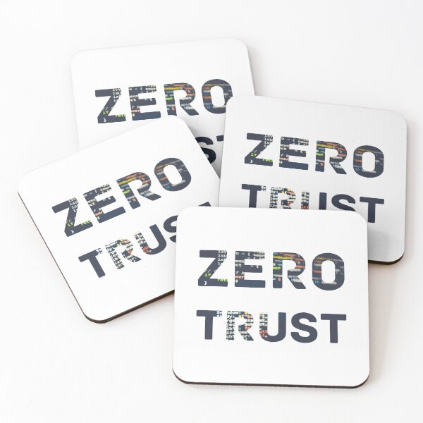 Item preview, Zero Trust designed and sold by CremeDeLaMemes.