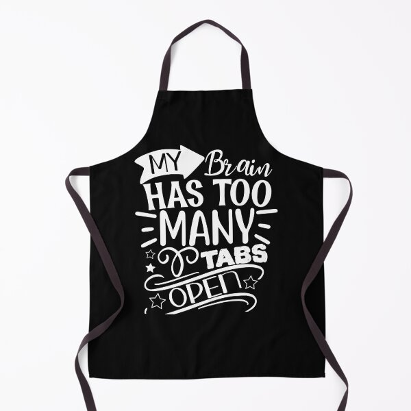 Item preview, My Brain Has Too Many Tabs Open Funny designed and sold by bitstudio.