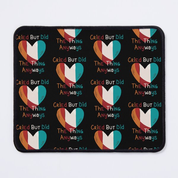 Item preview, Cried But Did The Thing Funny Sweet Golorful Gift Cute Heart Text Design Unisex designed and sold by pedrored369.