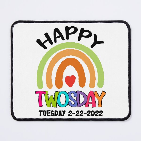 Item preview, Happy Twosday, Tuesday February 22nd 2022, Funny Twosday Design, Happy Twos Day designed and sold by DesignHouse07.
