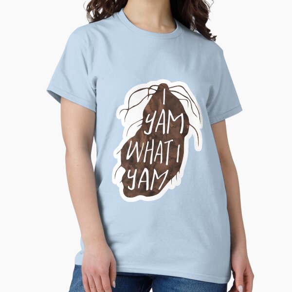 Item preview, I YAM what I YAM - Pun designed and sold by hitechmom.