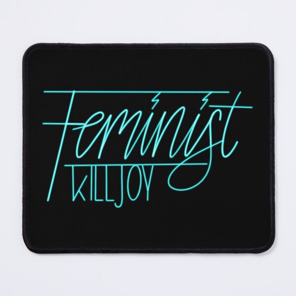 Item preview, Feminist killjoy designed and sold by Nikki Boisvert.