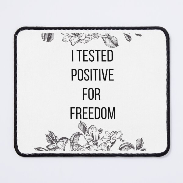 Item preview, I tested positive for freedom designed and sold by BeccaKenDesigns.