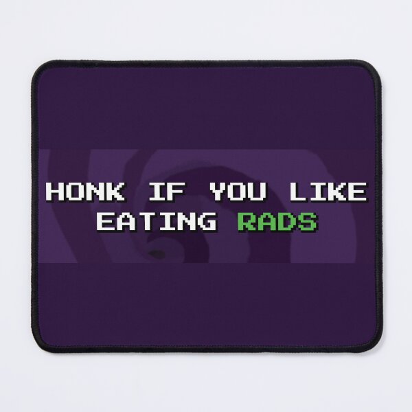 Item preview, Honk If You Like Eating Rads designed and sold by connor-maitland.