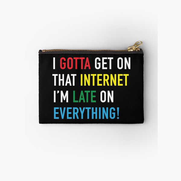 Item preview, I Gotta Get On That Internet designed and sold by Ethan Hassick.