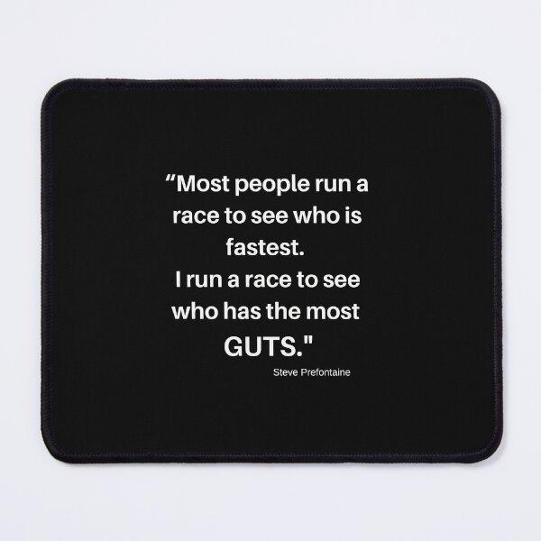Artikelvorschau, „Die meisten Leute machen ein Rennen, um zu sehen, wer der Schnellste ist … Steve Prefontaine entworfen und verkauft von Neil Elliott Designs.