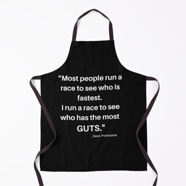 Item preview, "Most people run a race to see who is fastest...Steve Prefontaine designed and sold by Neil Elliott Designs.