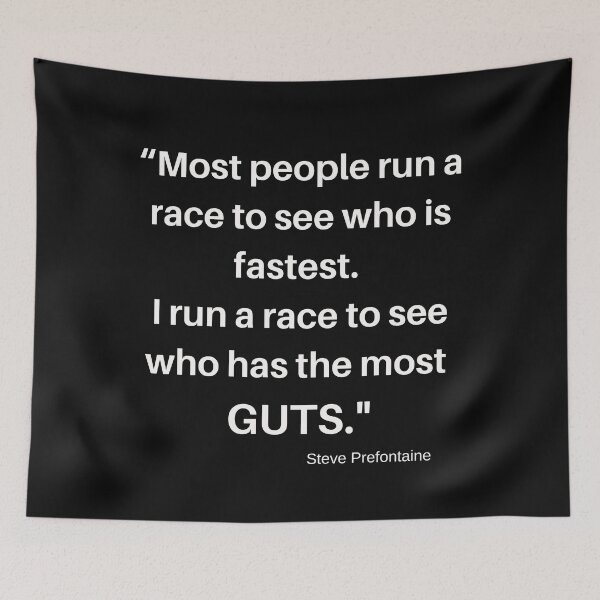 Item preview, "Most people run a race to see who is fastest...Steve Prefontaine designed and sold by Neil Elliott Designs.