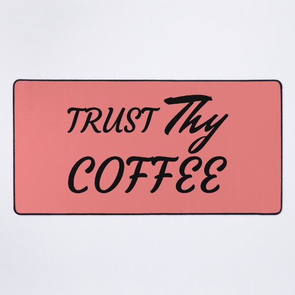Item preview, Trust Thy Coffee designed and sold by Endeavour-Tees.