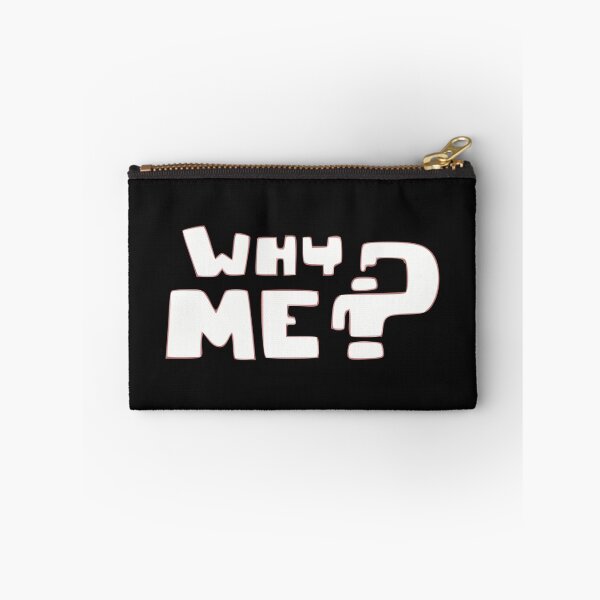 Item preview, Why Me? designed and sold by BKNation.