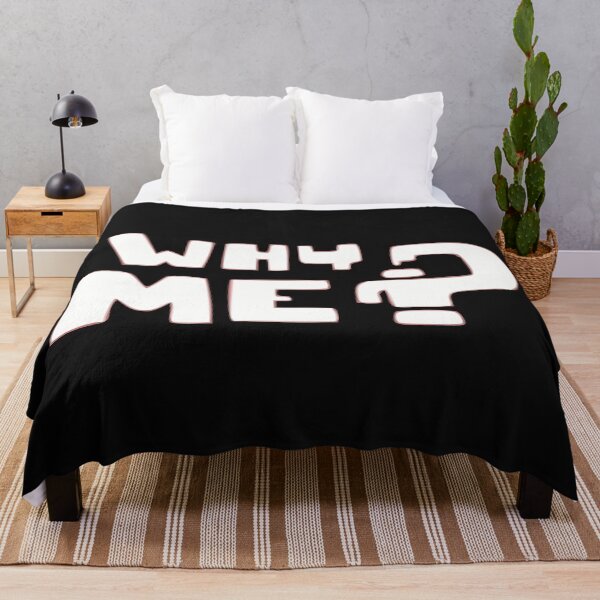 Item preview, Why Me? designed and sold by BKNation.
