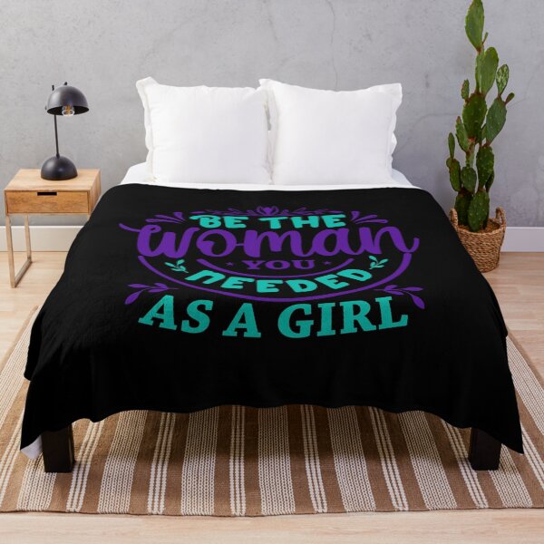 Item preview, Be the woman you needed as a girl designed and sold by pnkpopcorn.