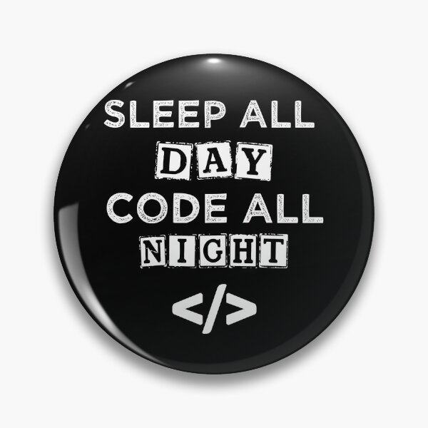Artikelvorschau, lustige Programmier-Sprüche Schlaf den ganzen Tag Kodieren Sie die ganze Nacht cooles Programmiererdesign für Software-Entwickler entworfen und verkauft von shoppingforyou ⭐⭐⭐⭐⭐.