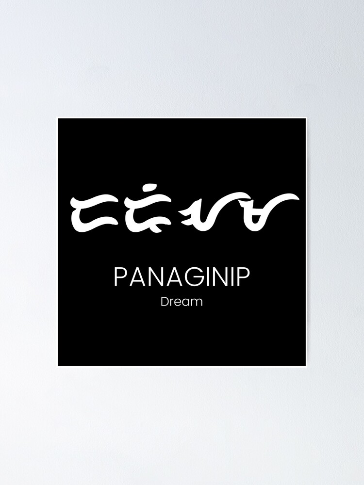 Baybayin Filipino Tribe Tagalog Word Panaginip Dream Poster By Skykhali Redbubble