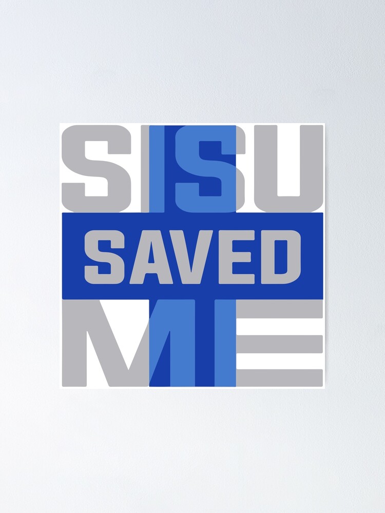 Poster, Sisu Saved Me designed and sold by Henry Ryosa