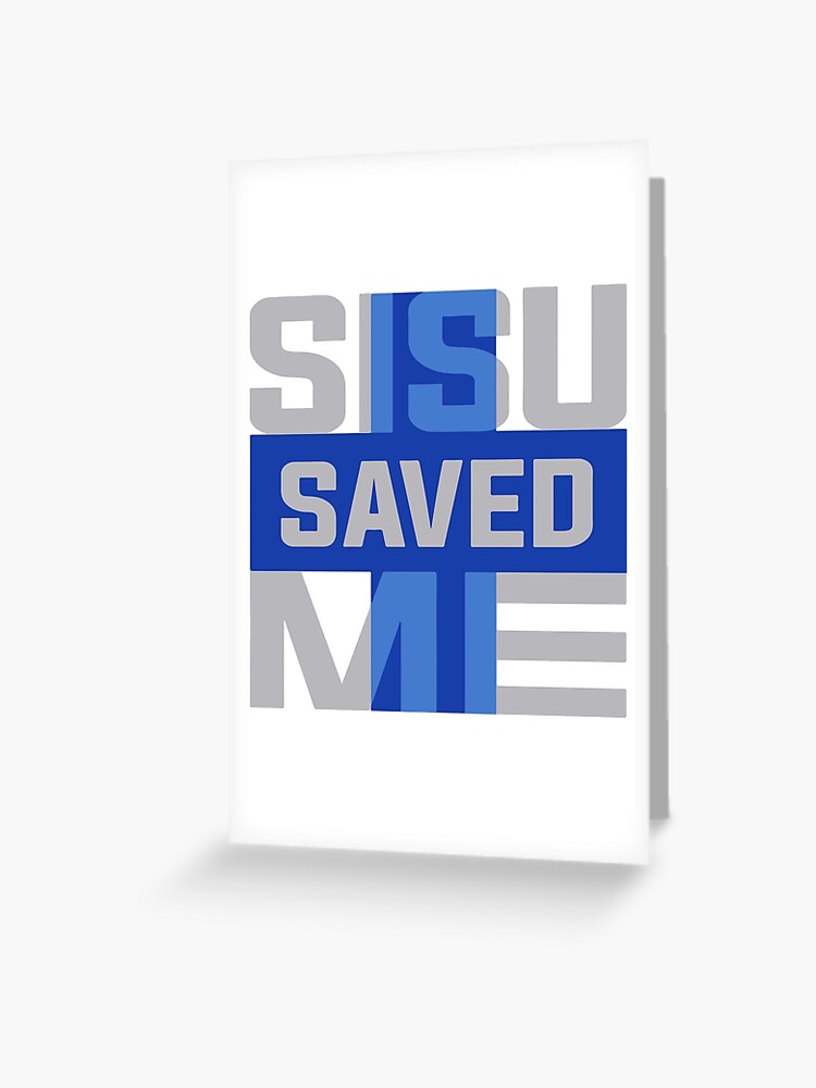 Thumbnail 1 of 2, Greeting Card, Sisu Saved Me designed and sold by Henry Ryosa.