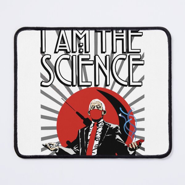 Item preview, I AM THE SCIENCE - Fascist Fauchi designed and sold by Laura-Henderson.