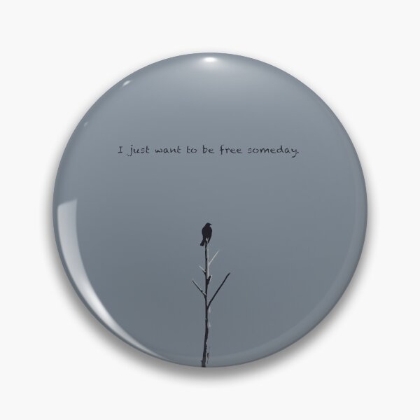 Item preview, I just want to be free someday designed and sold by kbelle38.