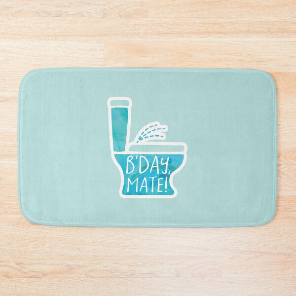 Item preview, B'day, mate! Toilet pun designed and sold by hitechmom.