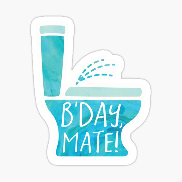 Item preview, B'day, mate! Toilet pun designed and sold by hitechmom.