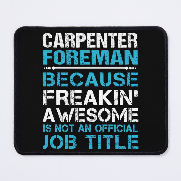 Item preview, Carpenter Foreman T Shirt - Freaking Awesome Job Gift Item Tee designed and sold by oetate4774.