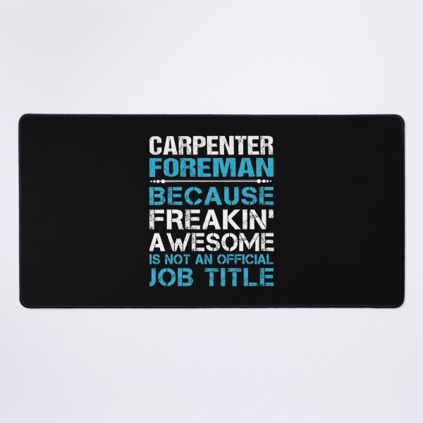 Item preview, Carpenter Foreman T Shirt - Freaking Awesome Job Gift Item Tee designed and sold by oetate4774.