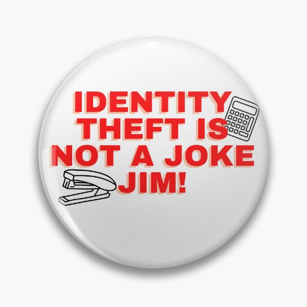 Item preview, Identiity theft is not a joke! designed and sold by Jordananne11.