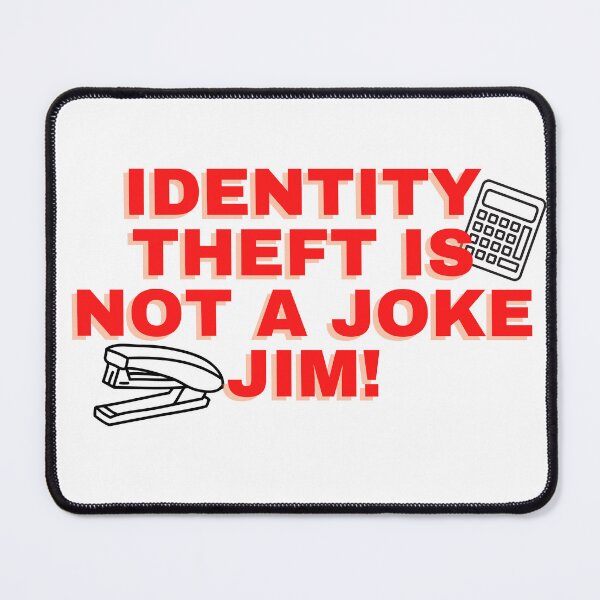 Item preview, Identiity theft is not a joke! designed and sold by Jordananne11.