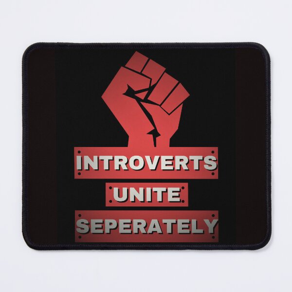 Item preview, INTROVERTS UNITE designed and sold by jmed70.