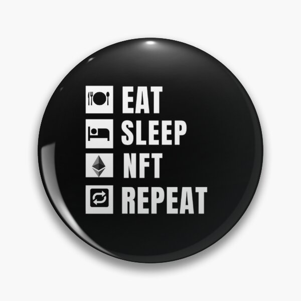 Item preview, Eat Sleep Nft Repeat Funny designed and sold by prsagar01.