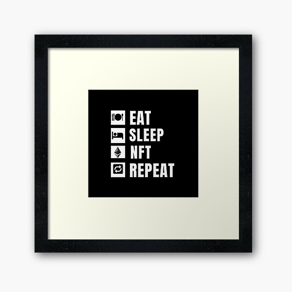 Item preview, Eat Sleep Nft Repeat Funny designed and sold by prsagar01.