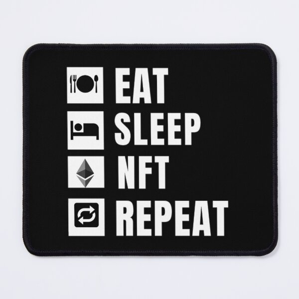 Item preview, Eat Sleep Nft Repeat Funny designed and sold by prsagar01.
