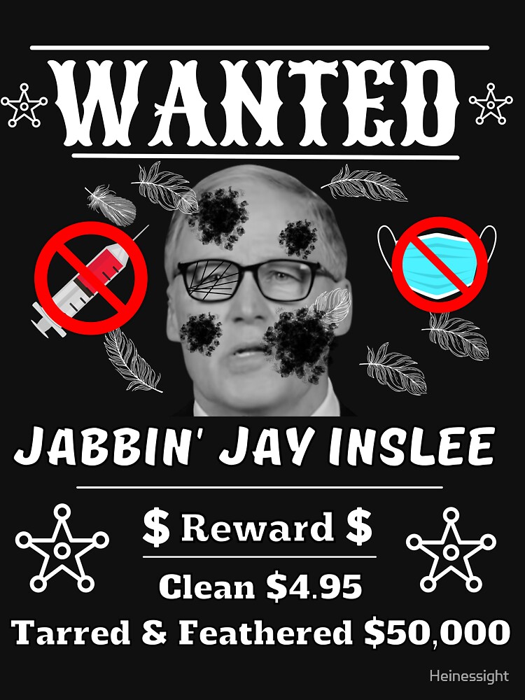 Artwork view, Jay Inslee Wanted Poster Merchandise designed and sold by Heinessight