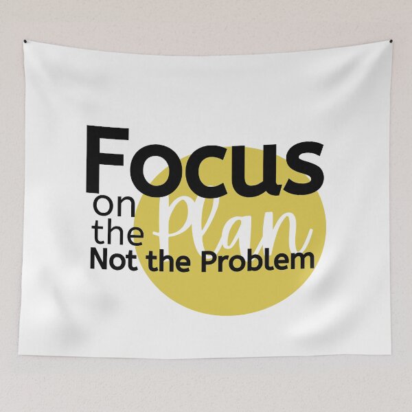 Item preview, Focus on the Plan Not the Problem designed and sold by micasata.