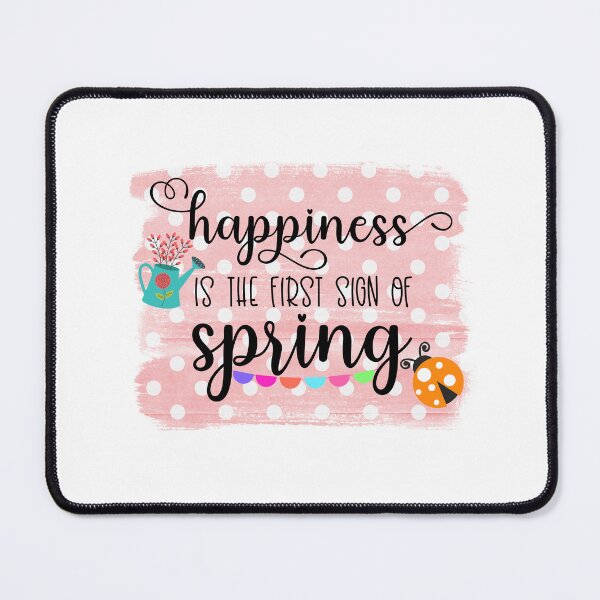 Item preview, Happiness is the first sign of Spring I Spring Gifts designed and sold by younghopes.
