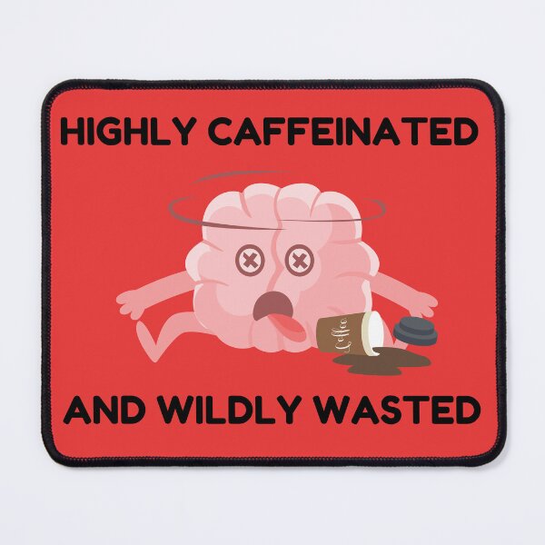 Item preview, Highly Caffeinated and Wildly Wasted designed and sold by Endeavour-Tees.