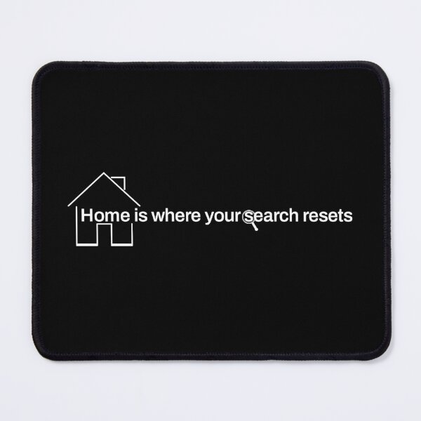 Item preview, Home is Where Your Search Resets designed and sold by ArashiiGames.
