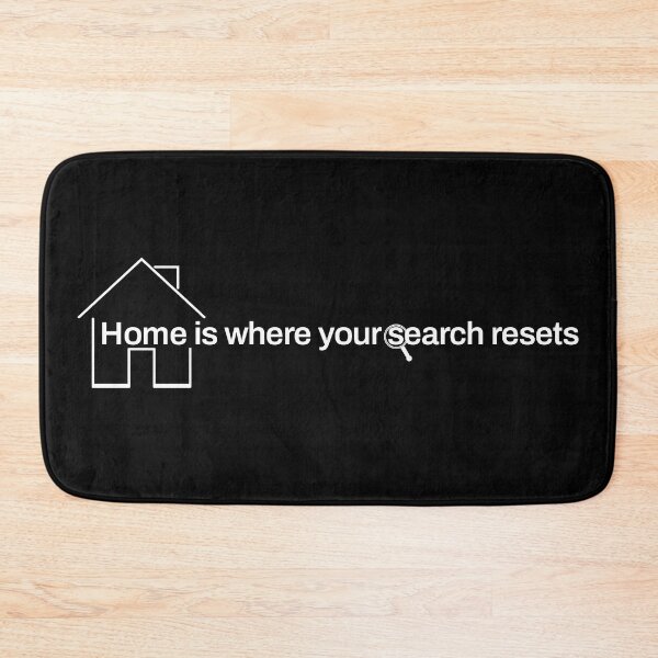 Item preview, Home is Where Your Search Resets designed and sold by ArashiiGames.